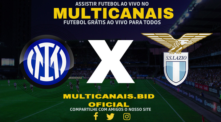 Assistir Inter de Milão x Lazio Ao Vivo Online HD 19/01/2024