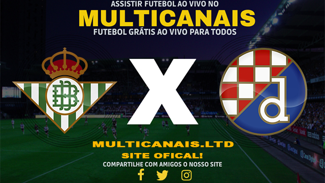 Assistir Real Betis x Dinamo Zagreb AO VIVO Online 15/02/2024