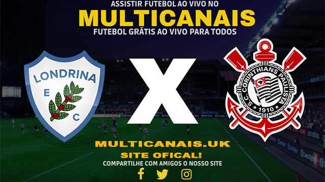 Assistir Londrina x Corinthians AO VIVO Online 27/03/2024