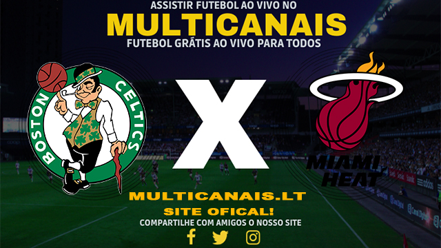 Assistir Boston Celtics x Miami Heat AO VIVO Online 24/04/2024