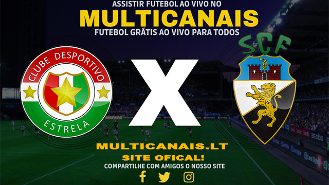 Assistir Estrela x Farense AO VIVO Online 29/04/2024