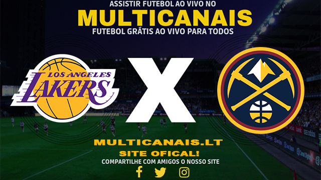 Assistir Los Angeles Lakers x Denver Nuggets AO VIVO Online 29/04/2024