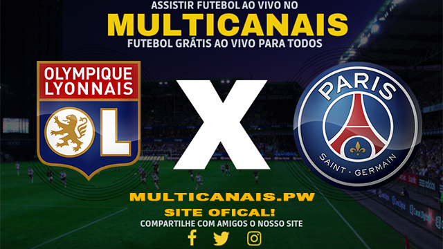 Assistir Lyon x PSG AO VIVO Online 20/04/2024