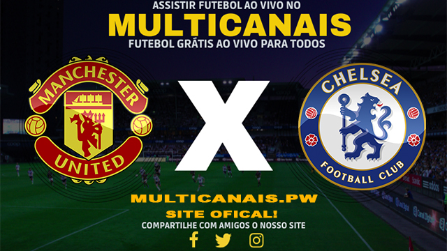 Assistir Manchester United x Chelsea AO VIVO Online 14/04/2024