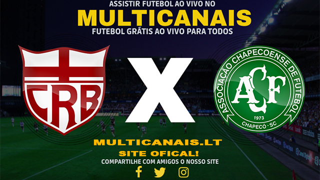 Assistir CRB x Chapecoense AO VIVO Online 10/05/2024