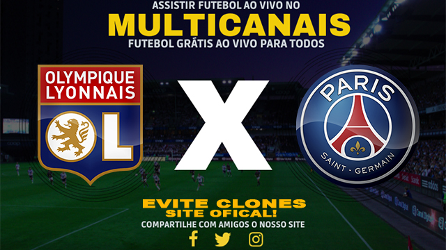 Assistir Olympique Lyonnais x PSG AO VIVO Online 25/05/2024