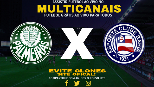 Assistir Palmeiras x Bahia AO VIVO Online 07/07/2024