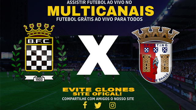 Assistir Boavista x Braga AO VIVO Online 18/08/2024