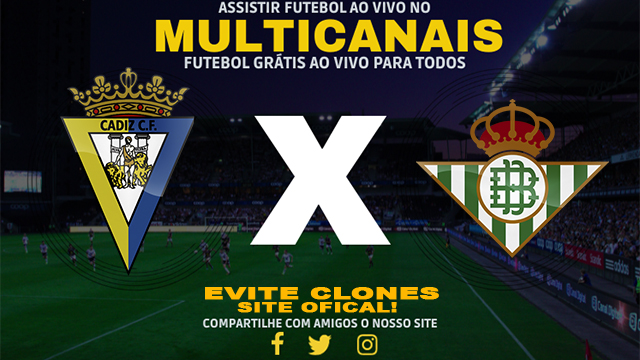 Assistir Cadiz x Real Betis AO VIVO Online 07/07/2024