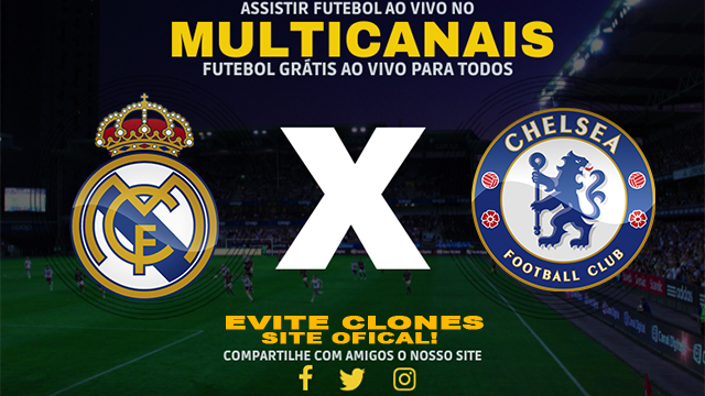 Assistir Chelsea x Real Madrid AO VIVO Online 08/10/2024