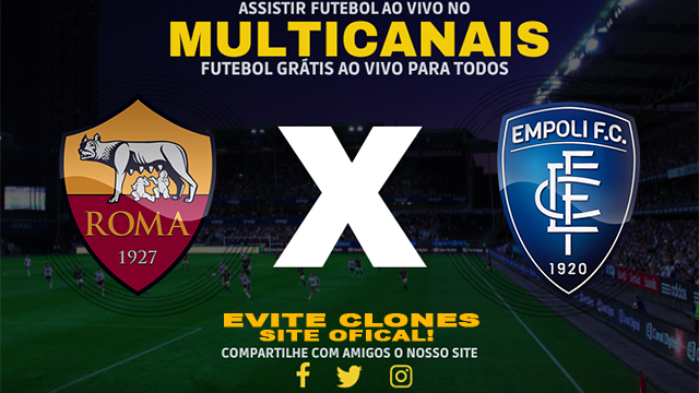 Assistir Roma x Empoli AO VIVO Online 25/08/2024