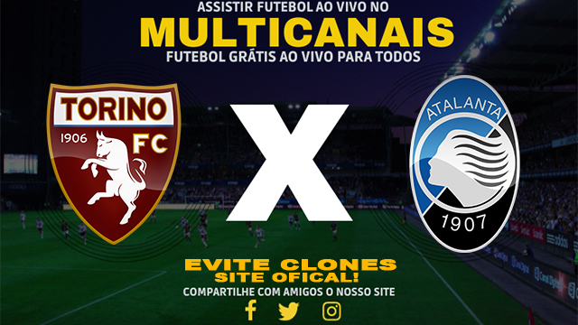 Assistir Torino x Atalanta AO VIVO Online 25/08/2024