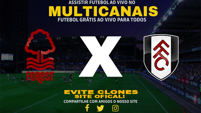 Assistir Nottingham Forest x Fulham AO VIVO Online 28/09/2024