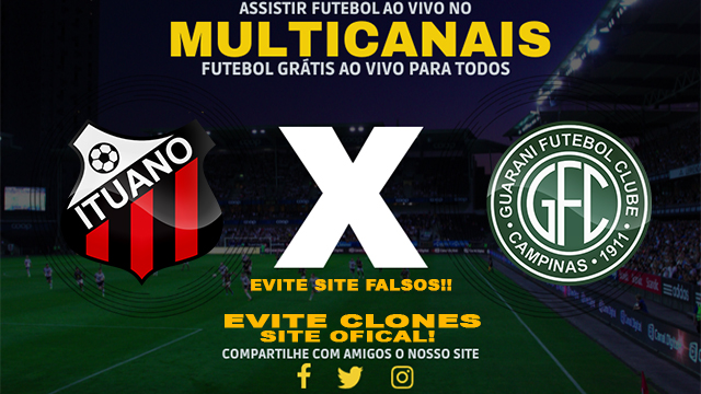 Assistir Ituano x Guarani AO VIVO Online 05/10/2024