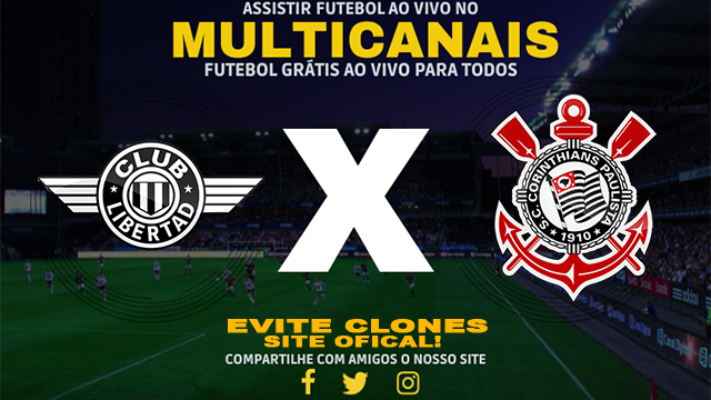 Assistir Libertad x Corinthians AO VIVO Online 09/10/2024