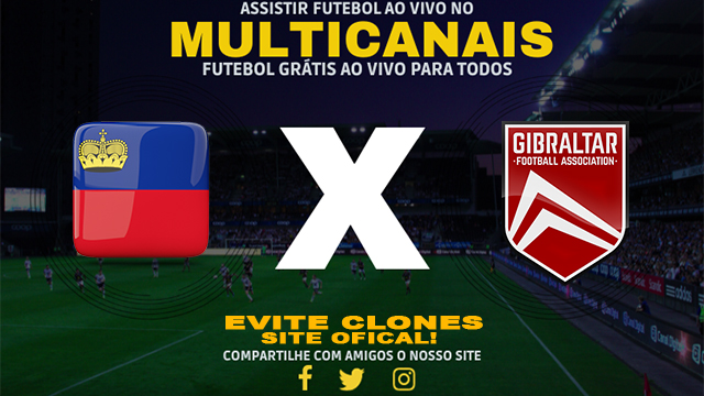 Assistir Liechtenstein x Gibraltar AO VIVO Online 13/10/2024