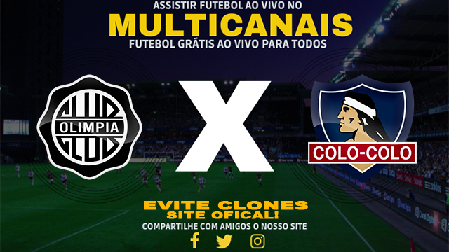 Assistir Olimpia x Colo-Colo AO VIVO Online 03/10/2024