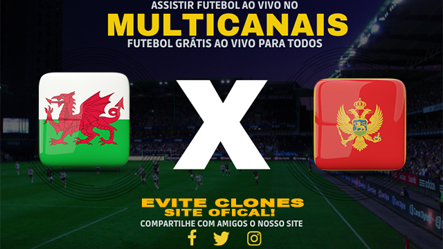 Assistir País de Gales x Montenegro AO VIVO Online 14/10/2024